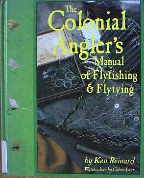 The Colonial Angler's Manual of Flyfishing and Flytying